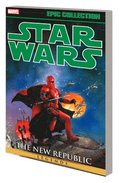Star Wars Legends Epic Collection: The New Republic Vol. 6
