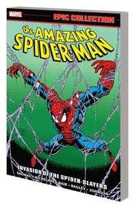 Amazing Spider-man Epic Collection: Invasion Of The Spider-slayers