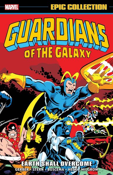 Arnold Drake - Guardians of The Galaxy Epic Collection: Earth Shall Overcome, Häftad