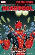 Deadpool Epic Collection: Drowning Man