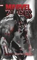 Marvel Zombies: Black, White & Blood