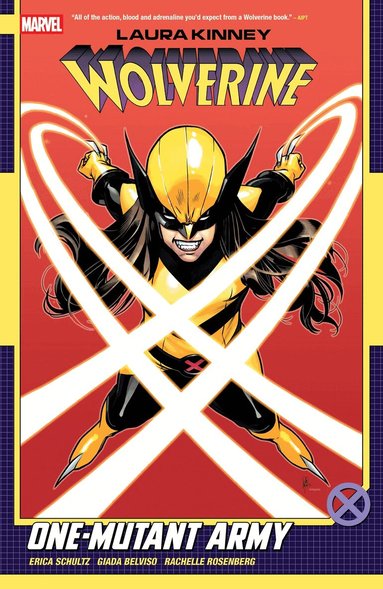 Erica Schultz - Laura Kinney: Wolverine Vol. 1 - One-Mutant Army, Häftad