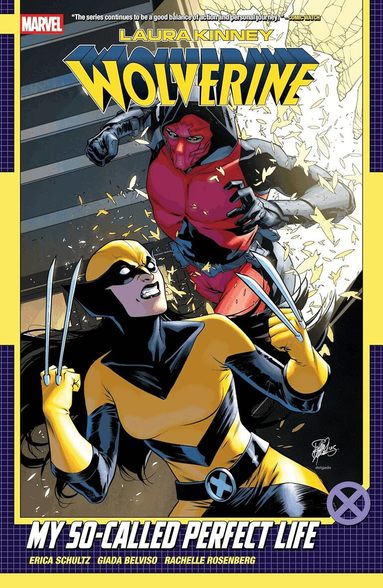 Erica Schultz - Laura Kinney: Wolverine Vol. 2 - My So-Called Perfect Life, Häftad