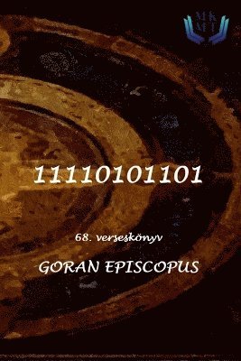 Goran Episcopus - 11110101101, Häftad. Tillgänglighet: Lägg i varukorg