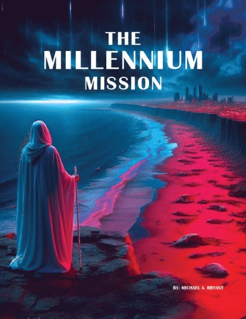 Michael Bryant - Millennium Mission, E-bok