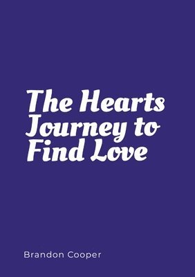 Brandon Cooper - Hearts Journey to Find Love, Häftad. Tillgänglighet: Tillfälligt slut