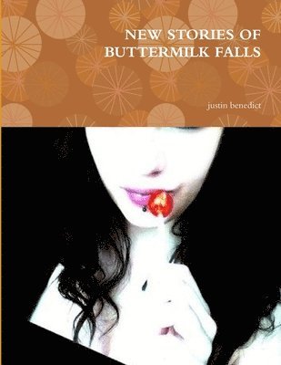 Justin Benedict - New Stories of Buttermilk Falls, Häftad. Tillgänglighet: Lägg i varukorg