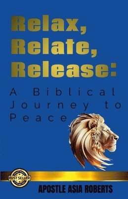 Apostle Asia Roberts - Relax, Relate, Release, Häftad. Tillgänglighet: Lägg i varukorg