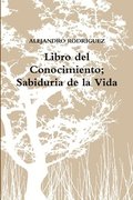 Libro Del Conocimiento; Sabiduria De La Vida