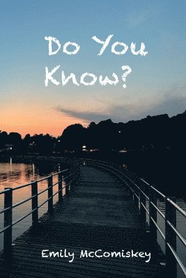 Emily McComiskey - Do You Know, Häftad. Tillgänglighet: Lägg i varukorg