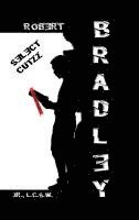 Lcsw Bradley Jr - Select Cutzz, Inbunden