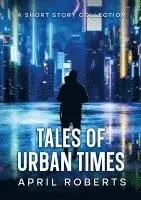 Tales of Urban Times