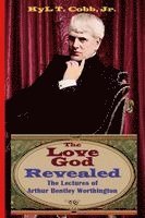 Kyl T Cobb Jr - Love God Revealed, Häftad. Tillgänglighet: Lägg i varukorg