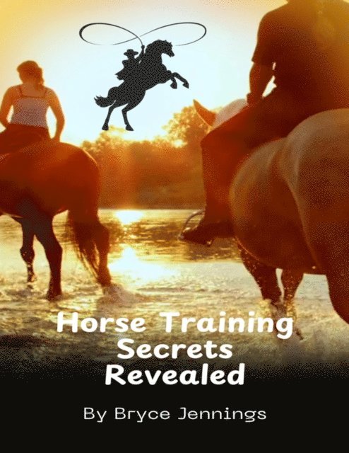 Horse Training Secrets Revealed