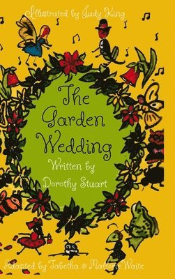 Dorothy Stuart - Garden Wedding, Inbunden