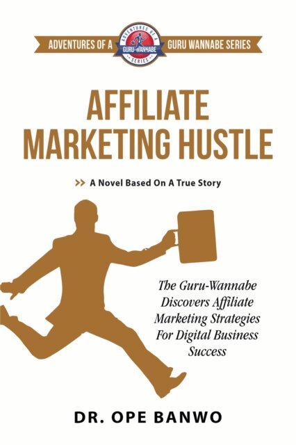 Ope Banwo - Affiliate Marketing Hustles, E-bok. Tillgänglighet: Lägg i varukorg