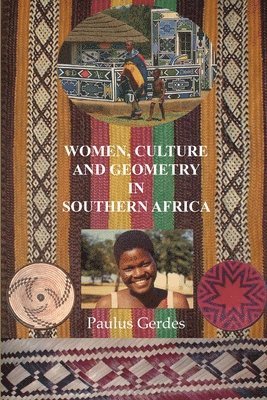 Paulus Gerdes - Women, Culture and Geometry in Southern Africa, Häftad