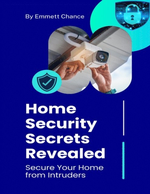 Home Security Secrets Revealed