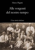 Alle sorgenti del nostro tempo