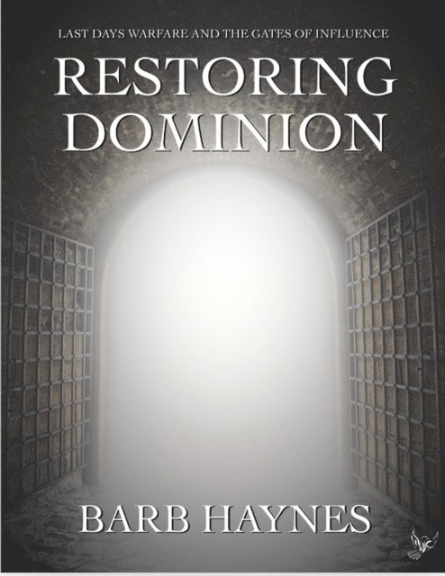 Barbara Haynes - Restoring Dominion, E-bok
