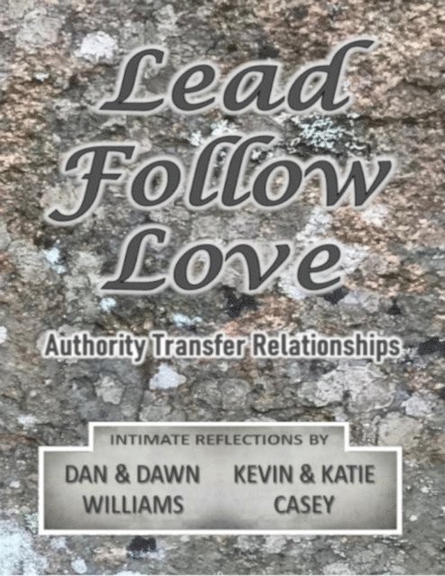 Katie Casey, Kevin Casey, Dawn Williams, Dan Williams - Lead Follow Love, E-bok