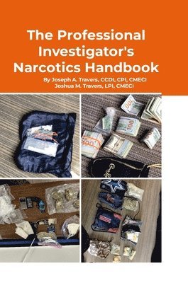 Cpi CCDI Travers, Lpi Cmeci Travers - Professional Investigator's Narcotics Handbook, Inbunden. Tillgänglighet: Lägg i varukorg