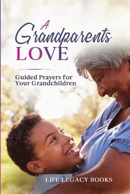 Life Legacy Books - Grandparent's Love, Häftad. Tillgänglighet: Lägg i varukorg