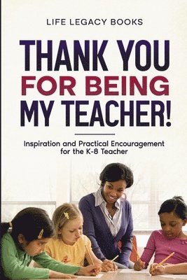 Life Legacy Books - Thank You for Being My Teacher, Häftad. Tillgänglighet: Lägg i varukorg