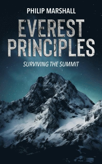 Everest Principles, Surviving the Summit