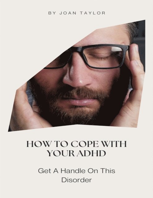Joan Taylor - How To Cope With Your ADHD, E-bok
