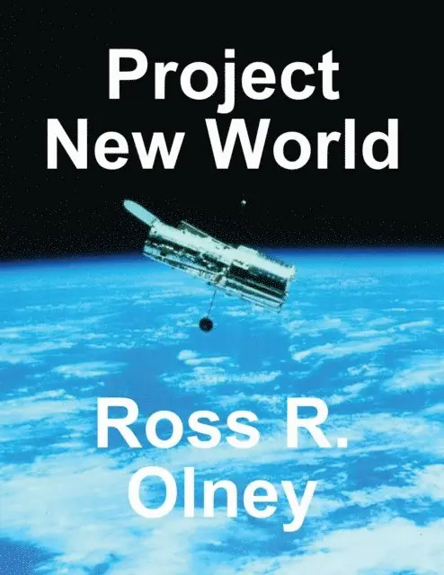 Ross R. Olney - Project New World, E-bok. Tillgänglighet: Lägg i varukorg