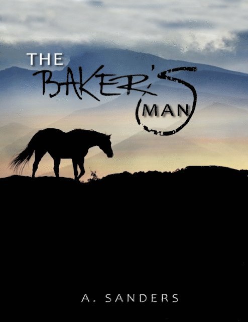 A. Sanders - Baker's Man, E-bok