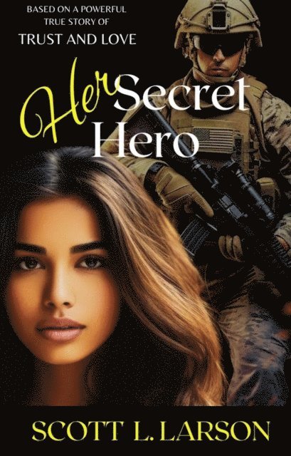 Scott Larson - Her Secret Hero, E-bok