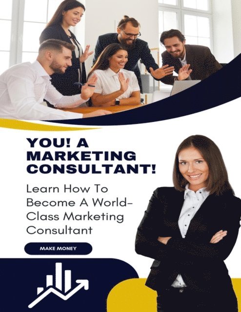 Jacob Wilson - YOU! A Marketing Consultant!, E-bok