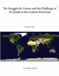 The Struggle for Yemen and the Challenge of Al-Qaeda in the Arabian Peninsula (Enlarged Edition)