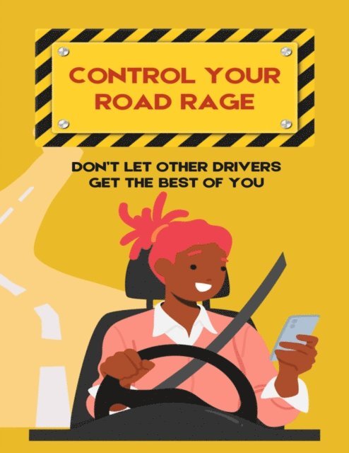 Matt Ball - Control Your Road Rage, E-bok
