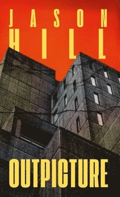 Jason Hill - Outpicture, Häftad