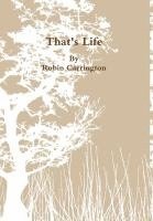 Robin Carrington - That's Life, Inbunden
