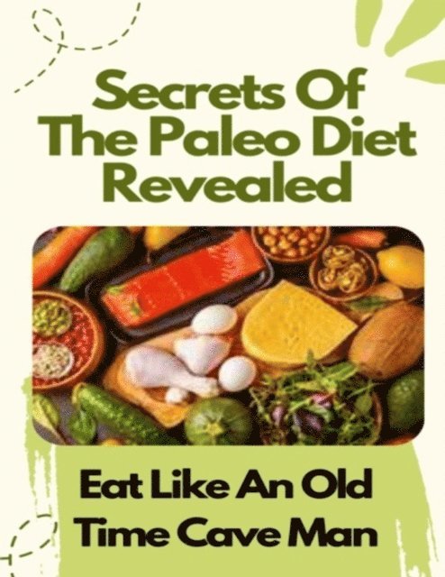 Phil Duncan - Secrets Of The Paleo Diet Revealed, E-bok