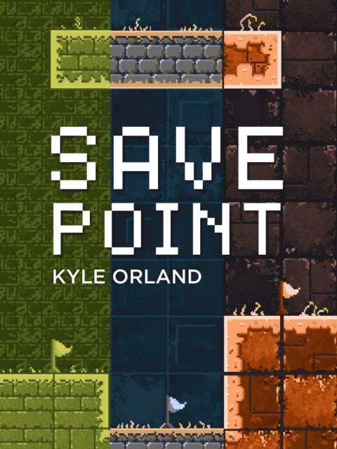 Kyle Orland - Save Point, E-bok