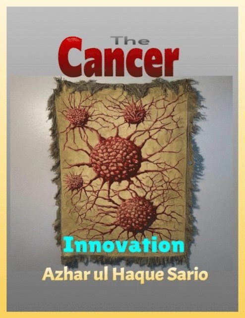 Azhar ul Haque Sario - Cancer Innovation, E-bok