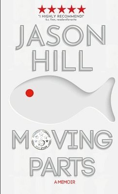 Jason Hill - Moving Parts, Häftad