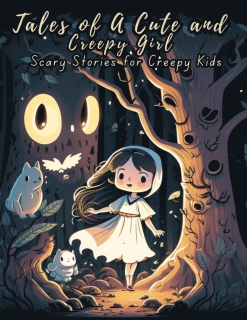 Beatrice Harrison - Tales of A Cute and Creepy Girl: Scary Stories for Creepy Kids, E-bok
