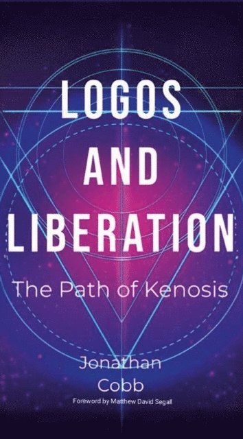 Jonathan Cobb, Lilith Dorko - Logos and Liberation, E-bok