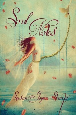 Susan Joyner-Stumpf - Soul Notes, Häftad