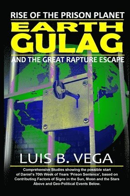 Luis Vega - Earth Gulag, Häftad