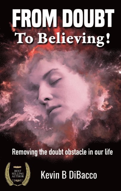 Kevin B DiBacco - From Doubt to Believing, E-bok