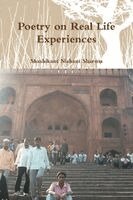 Shashikant Nishant Sharma - Poetry on Real Life Experiences, Häftad. Tillgänglighet: Lägg i varukorg