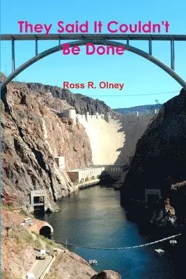 Ross R. Olney - They Said It Couldn't Be Done, Häftad. Tillgänglighet: Lägg i varukorg