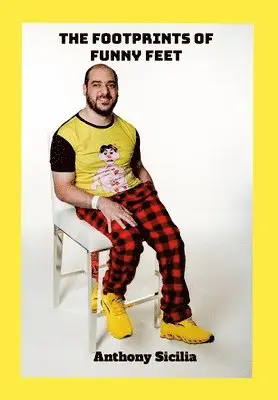 Anthony Sicilia - Footprints of Funny Feet, Inbunden. Tillgänglighet: Lägg i varukorg